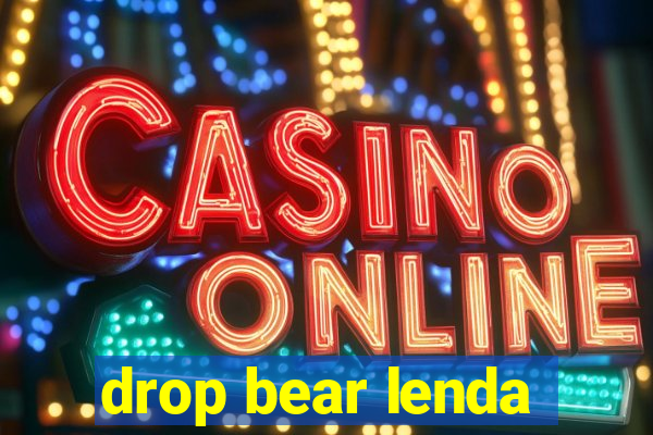 drop bear lenda